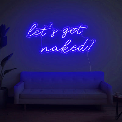 Let's Get Naked Acrylic Neon Signs - Get Naked Led Neon Sign/ Get Naked Neon Sign