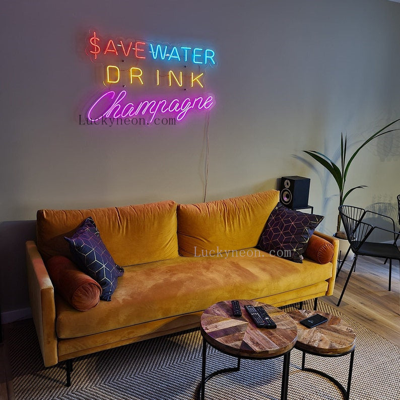 Save Water Drink Champagne - Neon Sign
