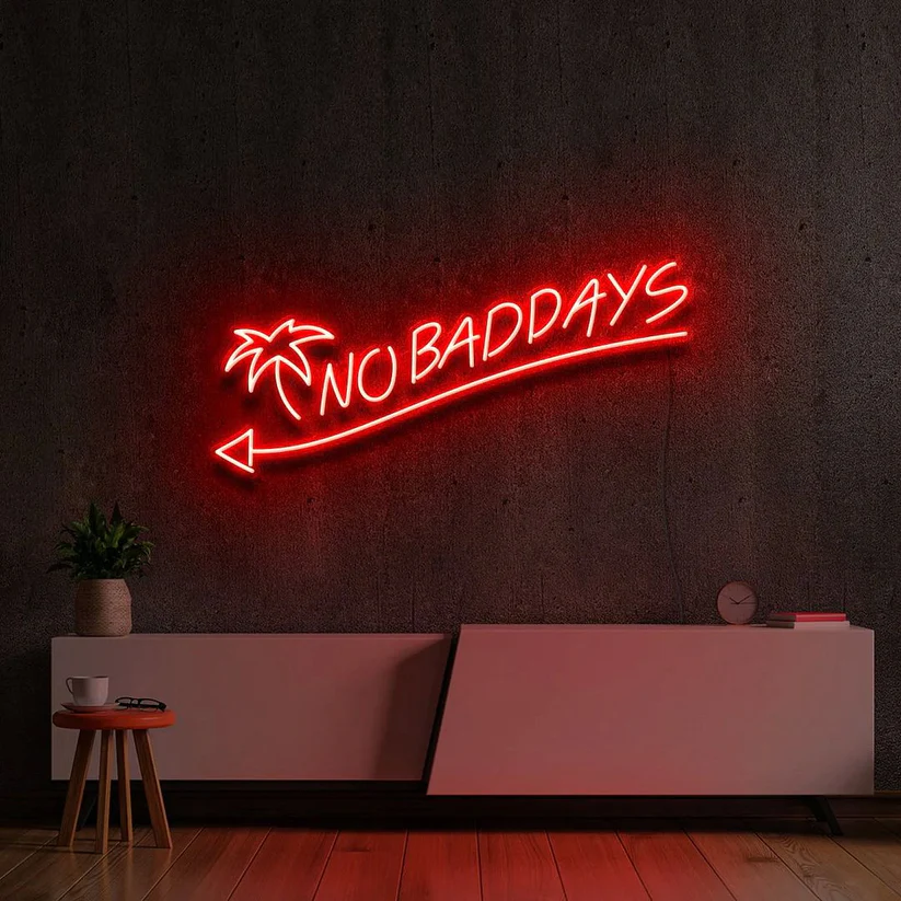 NO BAD DAYS Neon Sign
