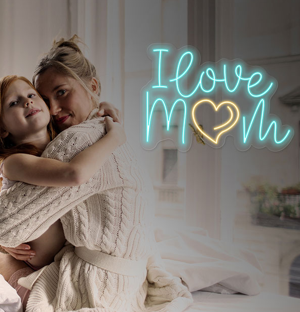 I Love Mom - LED Neon Sign – LUCKYNEON