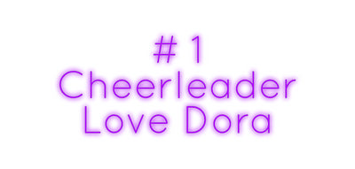 Custom Neon: # 1
Cheerlea...