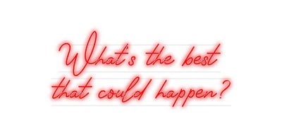 Custom Neon: What's the be...