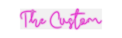 Custom Neon: The Custom