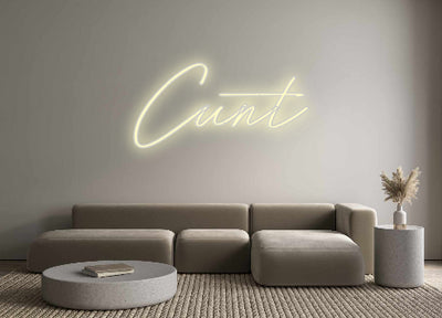 Custom Neon: Cunt