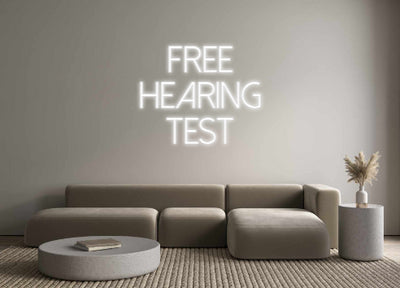 Custom Neon: Free
Hearing...