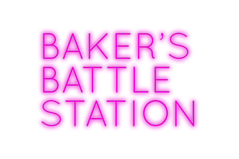 Custom Neon: BAKER’S
BATT...