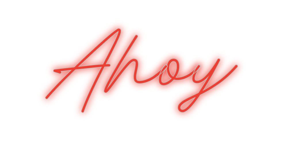 Custom Neon: Ahoy