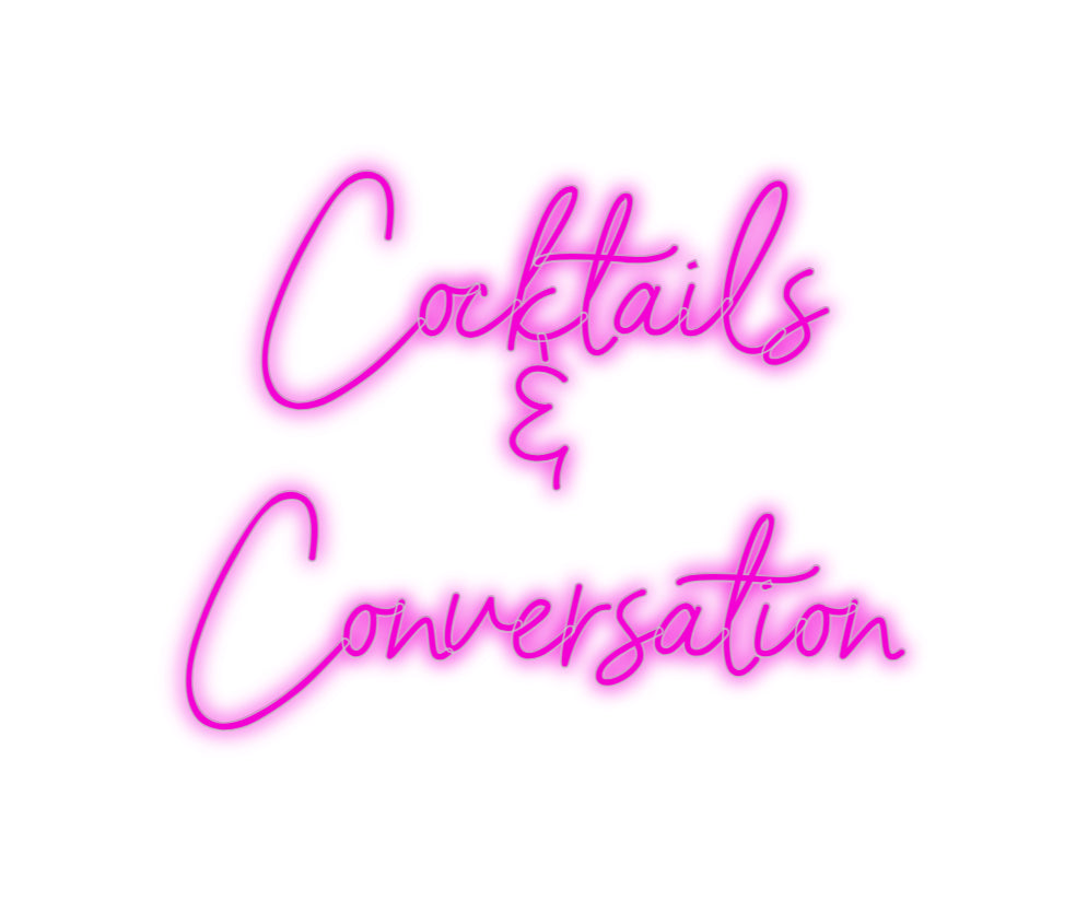 Custom Neon: Cocktails
&
...