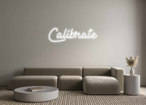 Custom Neon: Calíbrate