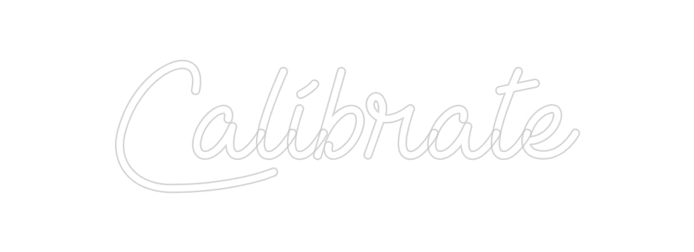 Custom Neon: Calíbrate