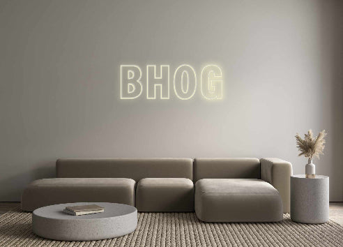 Custom Neon: BHOG