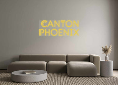 Custom Neon: CanTon 
Phoe...
