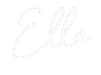 Custom Neon: Ella