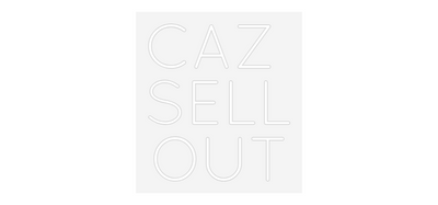 Custom Neon: CAZ 
SELL
OUT