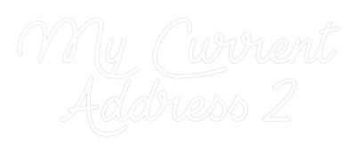 Custom Neon: My Current 
...