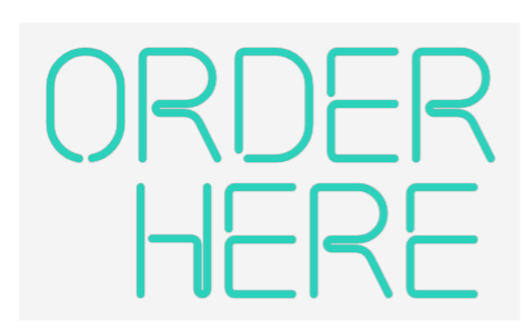 Custom Neon: ORDER 
HERE