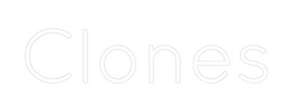 Custom Neon: Clones