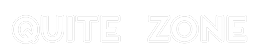 Custom Neon: QUITE  ZONE