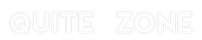 Custom Neon: QUITE  ZONE