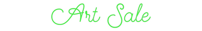 Custom Neon: Art Sale