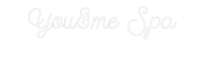 Custom Neon: You&me Spa