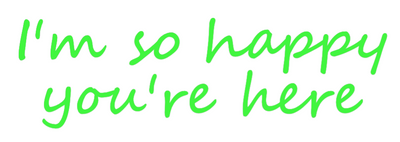 Custom Neon: I'm so happy
...