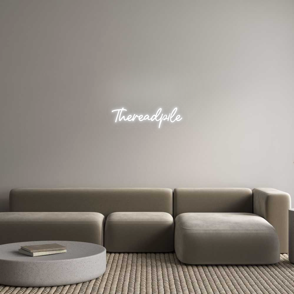 Custom Neon: Thereadpile