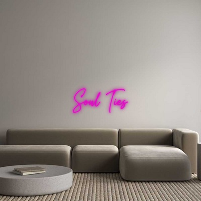 Custom Neon: Soul Ties