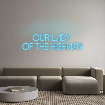 Custom Neon: Our Lady 
of...