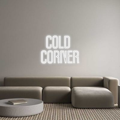 Custom Neon: COLD 
CORNER