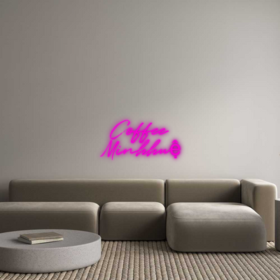 Custom Neon:  Coffee 
Min...