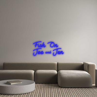 Custom Neon: Fish On 
Joe...