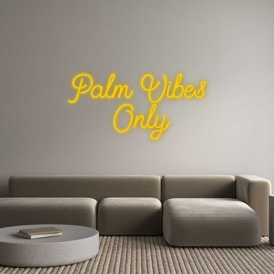 Custom Neon: Palm Vibes 
...