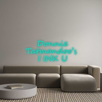 Custom Neon: Donnie
Tatma...