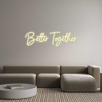 Custom Neon: Better Together