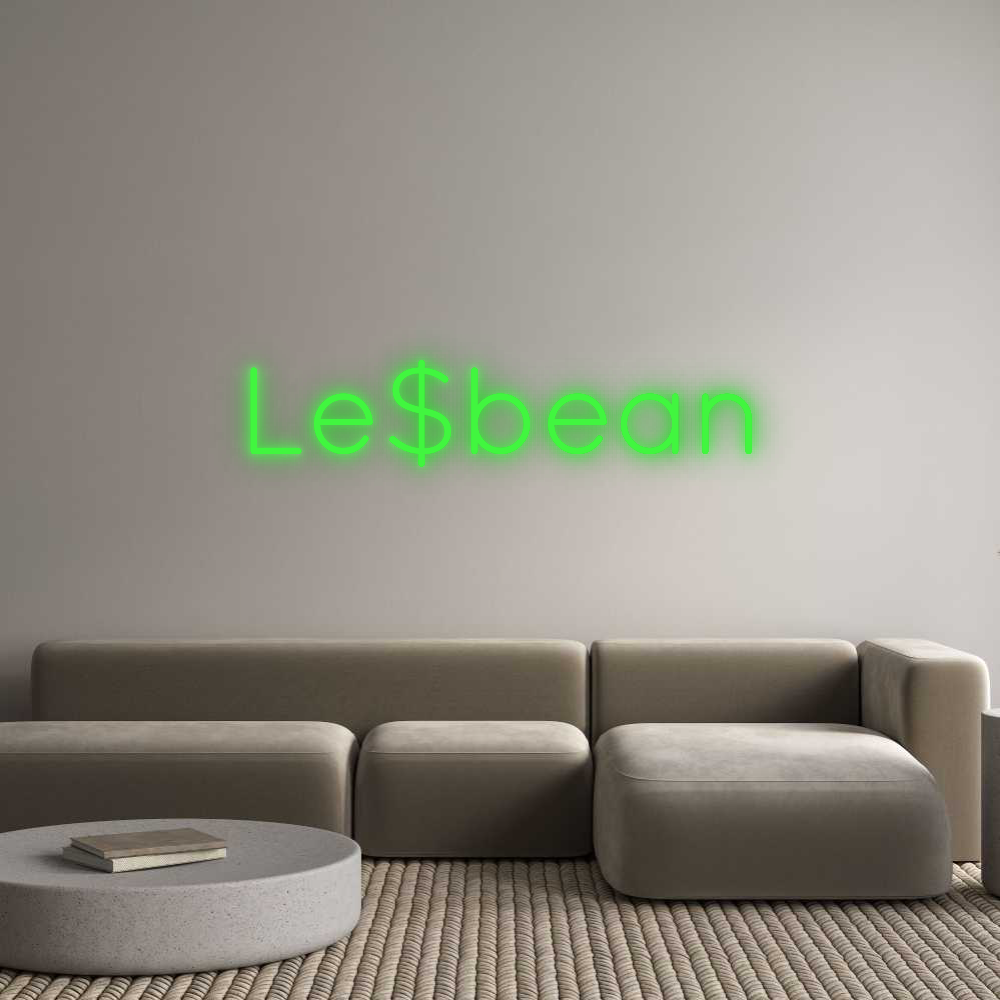 Custom Neon: Le$bean
