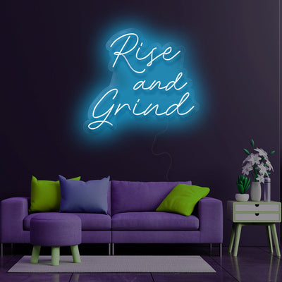 Rise And Grind Custom Neon Sign