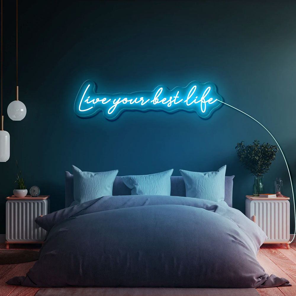 Live Your Best Life - LED Neon Sign