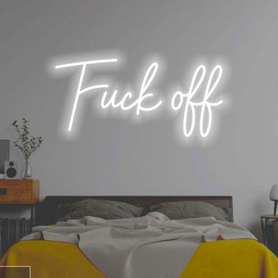 Fuck off - LED Neon Sign