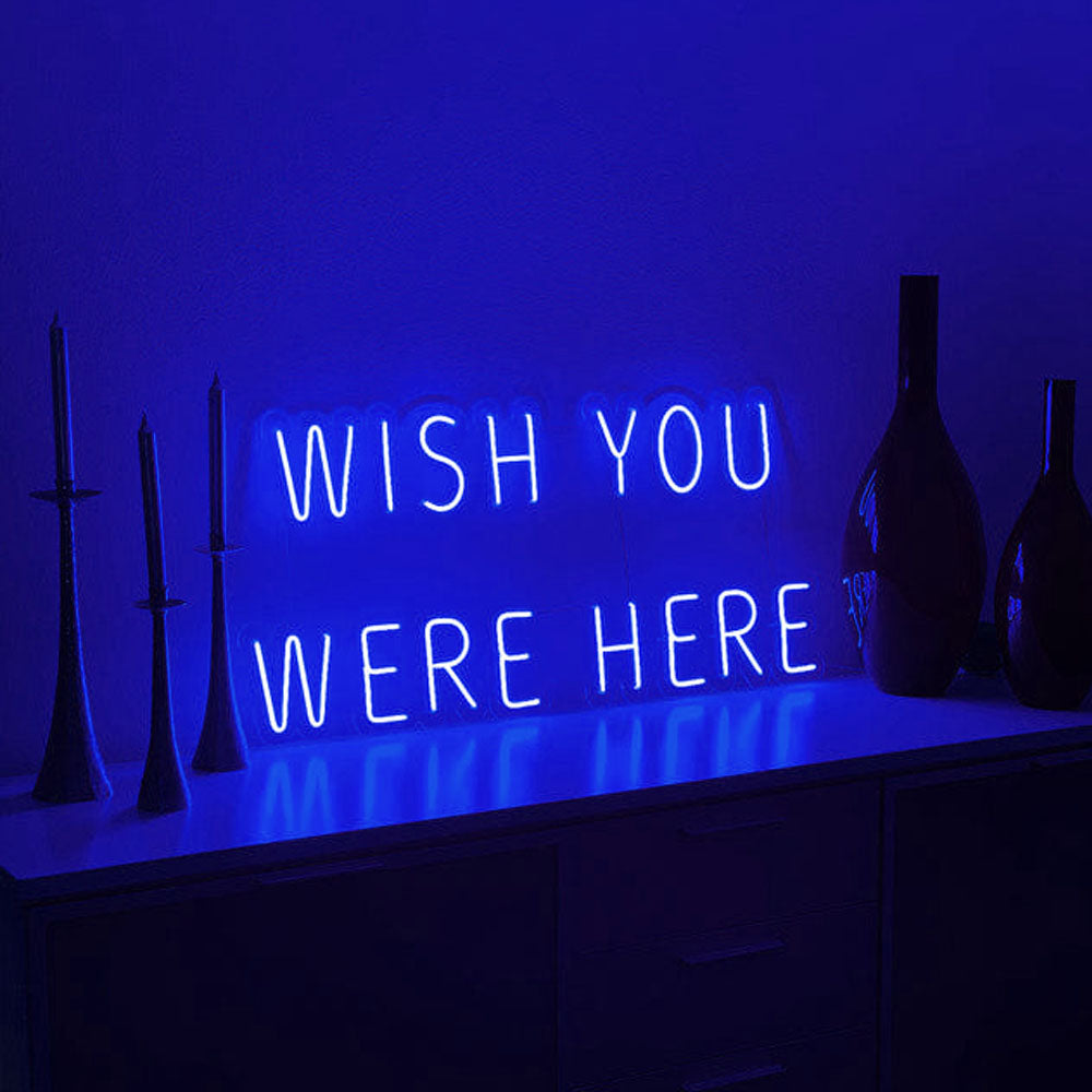 Wish you were here Neon Sign Bedroom 
