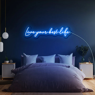 Live Your Best Life - LED Neon Sign