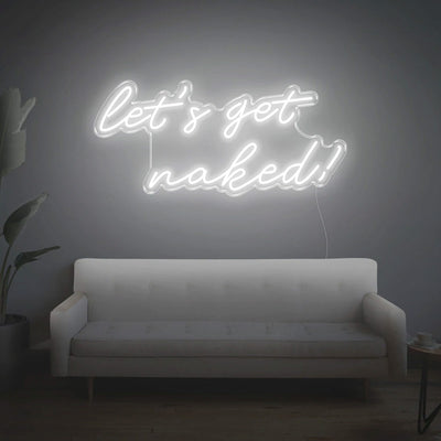 Let's Get Naked | LED NEON SIGN