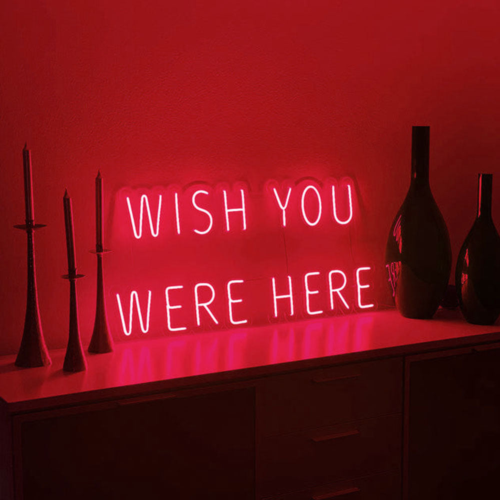 LED neon sign "wish you were here 