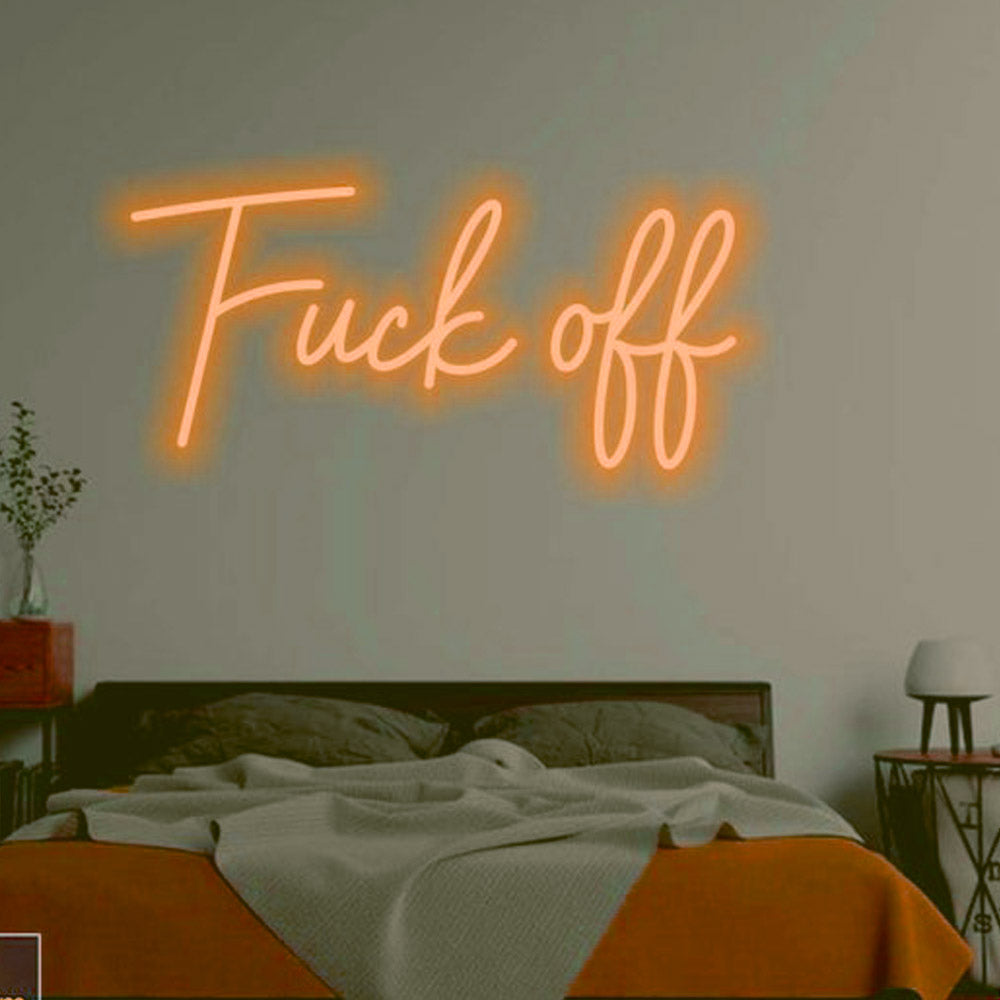 Fuck off - LED Neon Sign