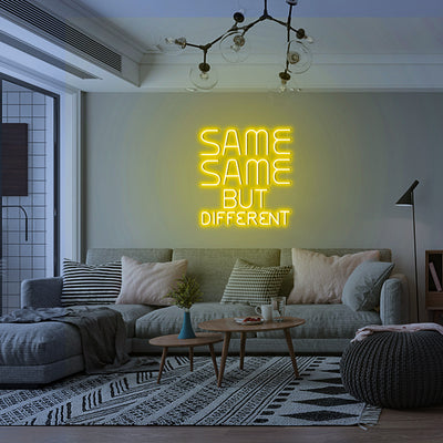Same Same But Different - LED Neon Sign