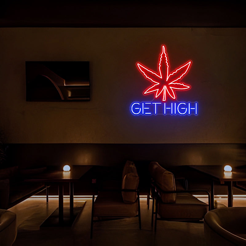 Weed Get High Neon Sign