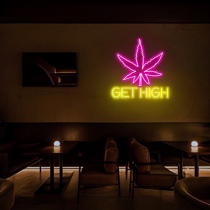 Weed Get High Neon Sign