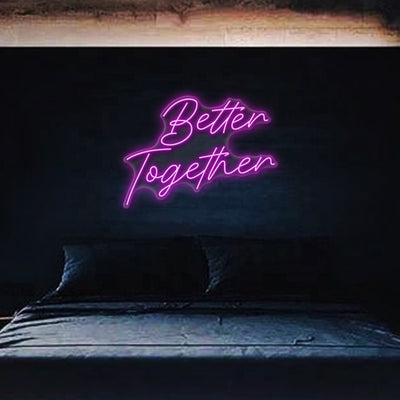 Better Together Neon Sign