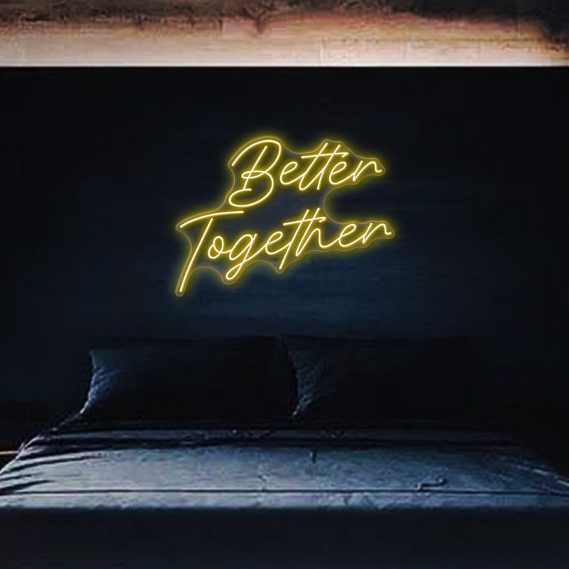 Better Together Neon Sign