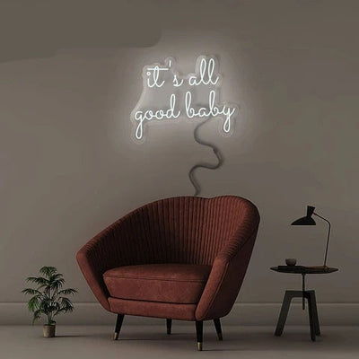 It's All Good Baby - LED Neon Sign